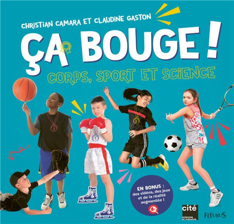 CA BOUGE ! CORPS, SPORT ET SCIENCE - CAMARA/GASTON - FLEURUS