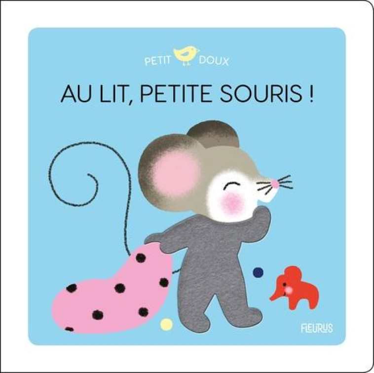 AU LIT, PETITE SOURIS ! - LUTHRINGER MELISANDE - NC