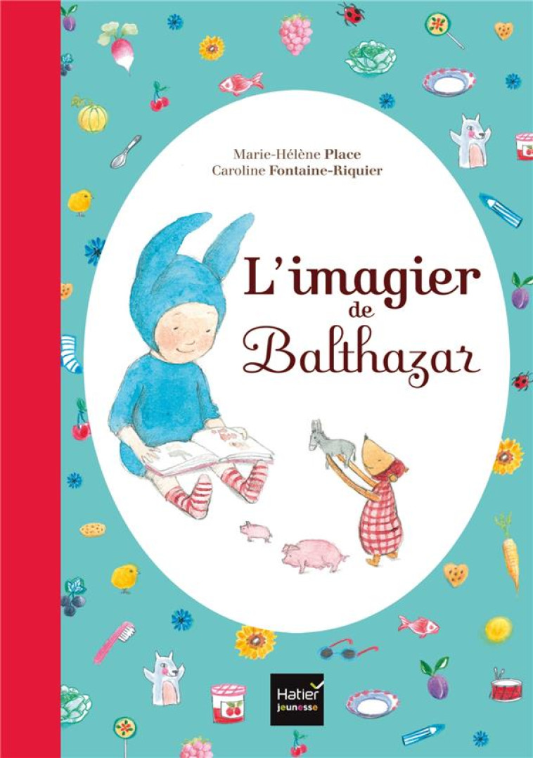 L'IMAGIER DE BALTHAZAR - PLACE - HATIER JEUNESSE