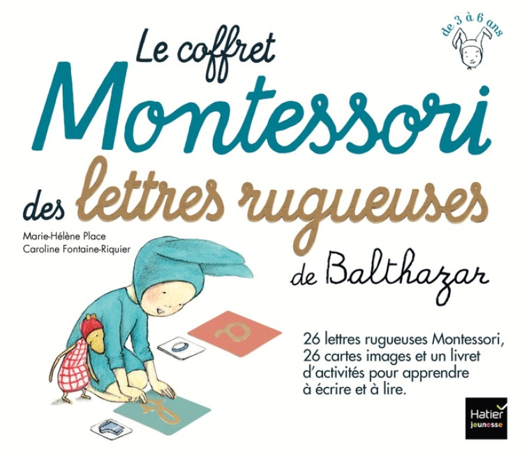 LE COFFRET MONTESSORI DES LETTRES RUGUEUSES DE BALTHAZAR - PLACE - Hatier jeunesse