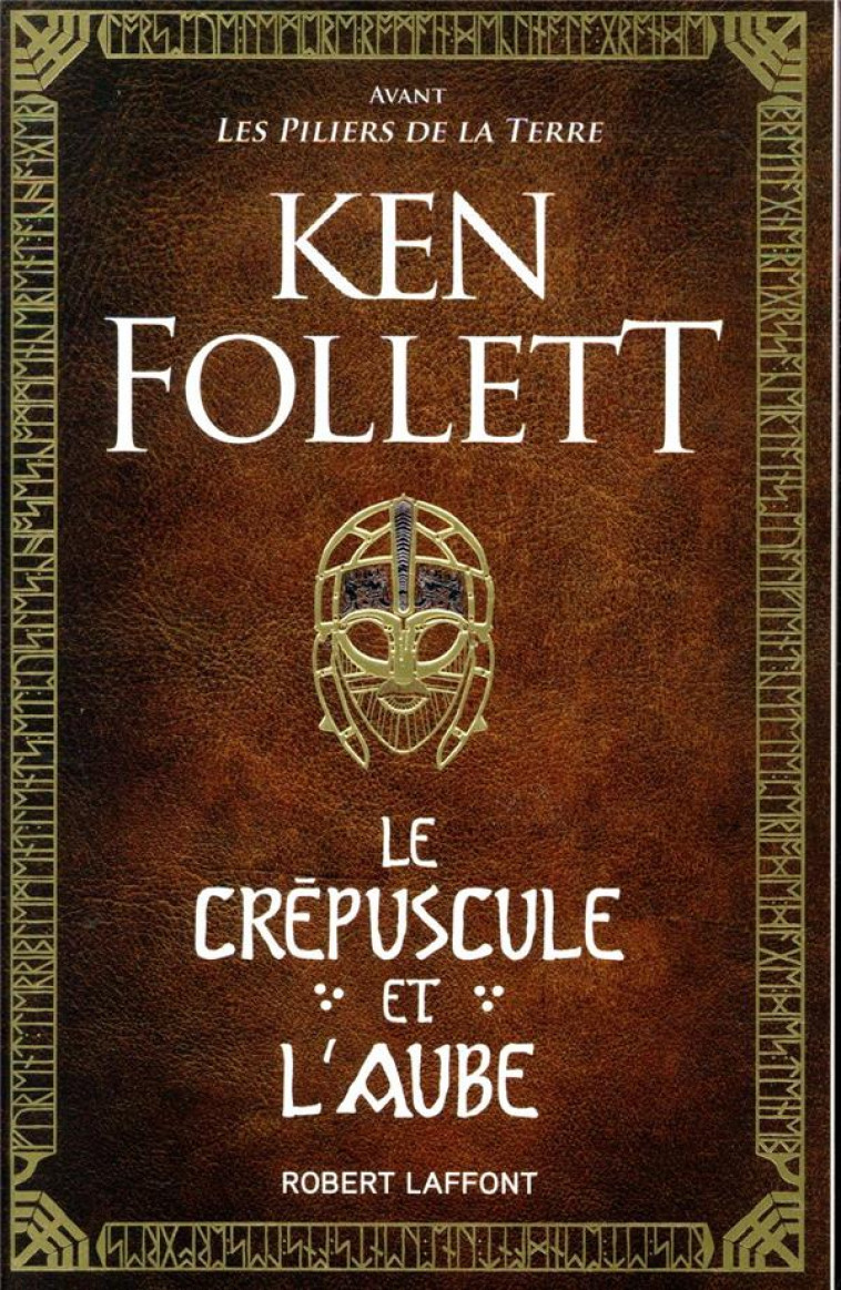 LE CREPUSCULE ET L'AUBE - FOLLETT KEN - ROBERT LAFFONT