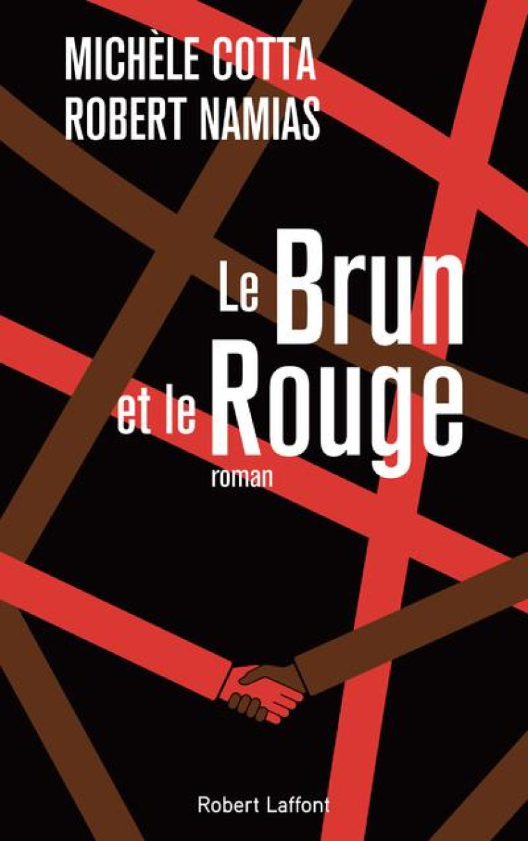 LE BRUN ET LE ROUGE - COTTA/NAMIAS - ROBERT LAFFONT