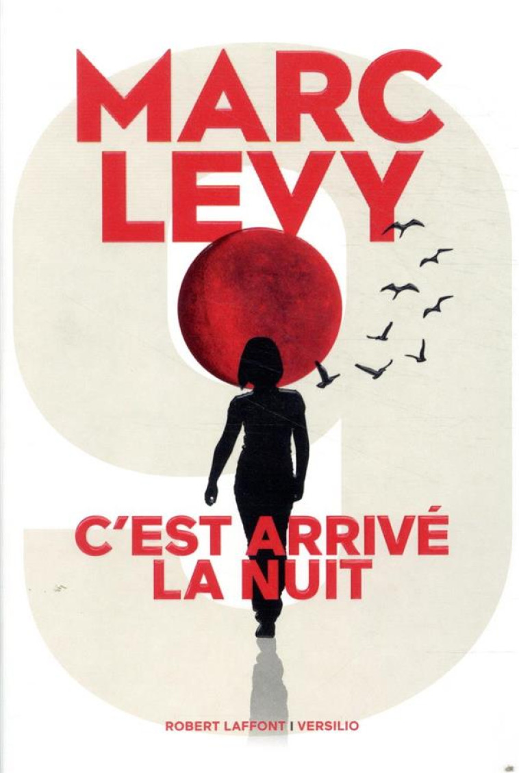 9 T.1 : C'EST ARRIVE LA NUIT - LEVY MARC - ROBERT LAFFONT