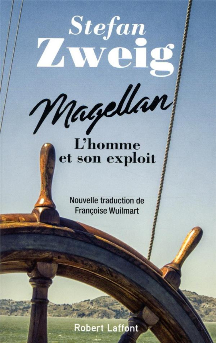 MAGELLAN : NOUVELLE TRADUCTION INTEGRALE - ZWEIG STEFAN - ROBERT LAFFONT