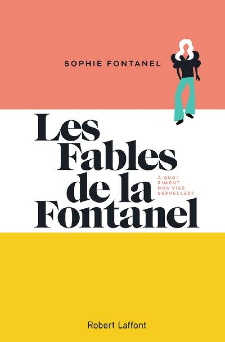 LES FABLES DE LA FONTANEL - FONTANEL/MURATYAN - ROBERT LAFFONT