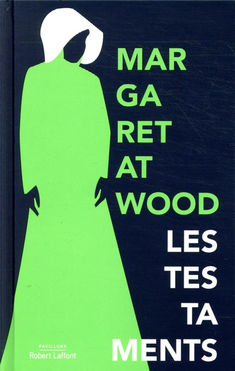 LES TESTAMENTS - ATWOOD MARGARET - ROBERT LAFFONT