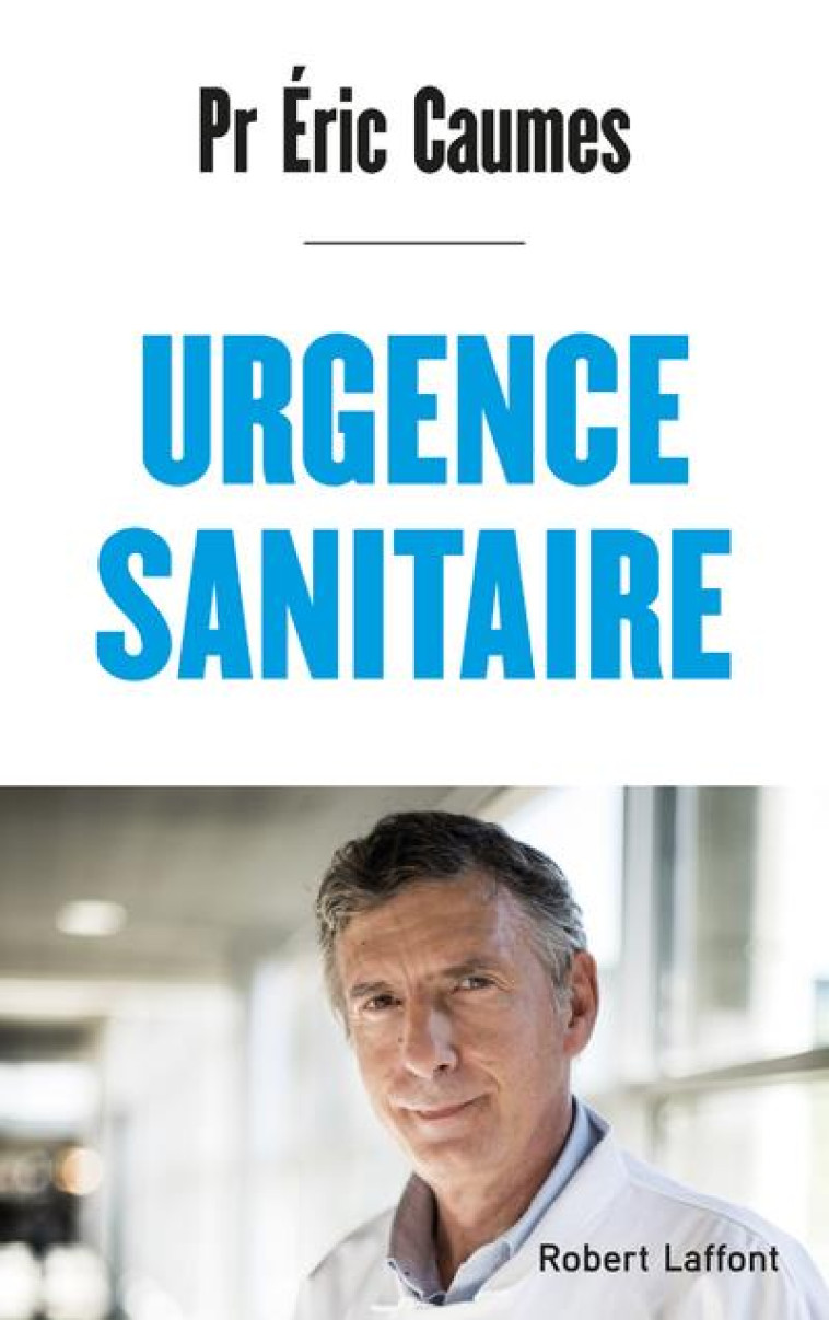 URGENCE SANITAIRE - CAUMES ERIC - ROBERT LAFFONT