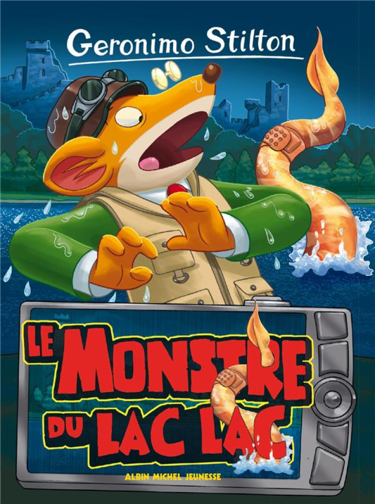 GERONIMO STILTON TOME 66 : LE MONSTRE DU LAC LAC - STILTON GERONIMO - Albin Michel-Jeunesse