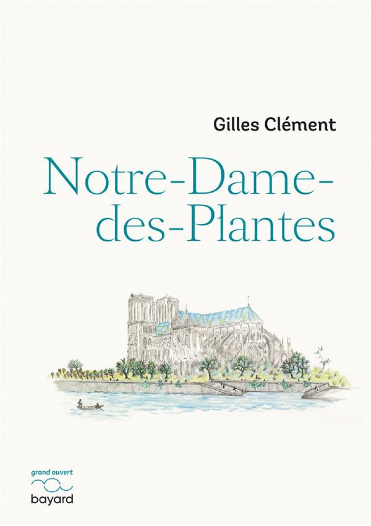 NOTRE-DAME-DES-PLANTES - CLEMENT GILLES - BAYARD CULTURE