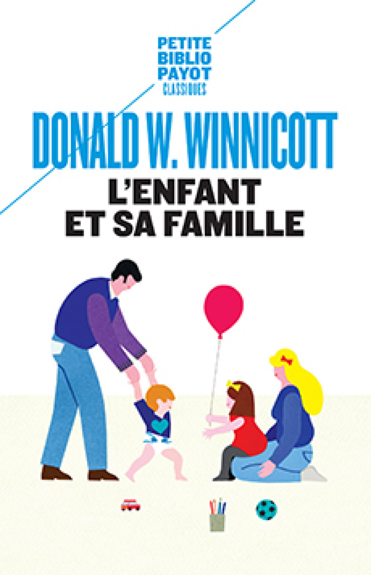 L'ENFANT ET SA FAMILLE - WINNICOTT DONALD W. - Payot