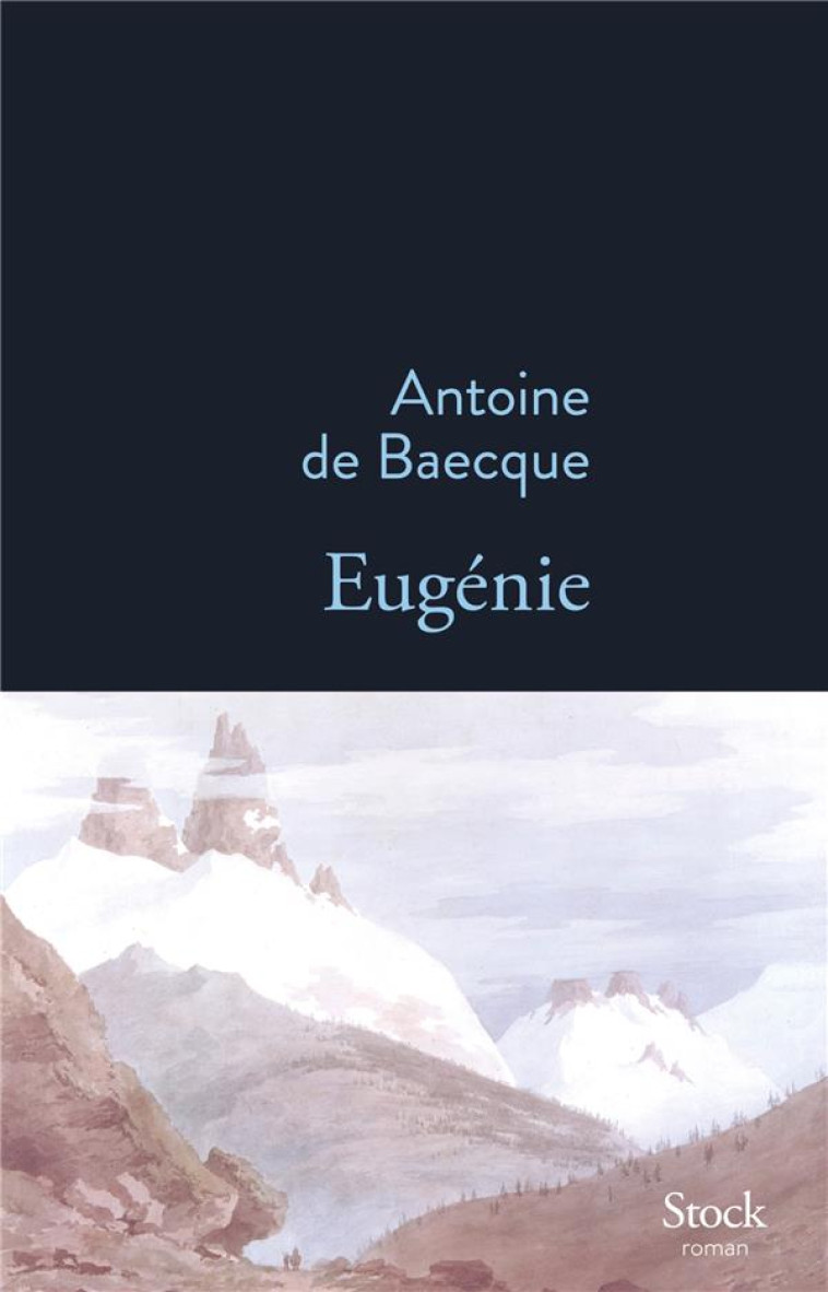 EUGENIE - DE BAECQUE ANTOINE - STOCK