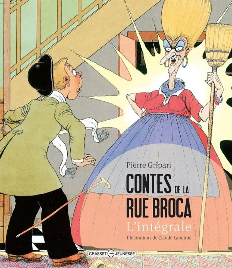 CONTES DE LA RUE BROCA  -  INTEGRALE - GRIPARI/LAPOINTE - GRASSET