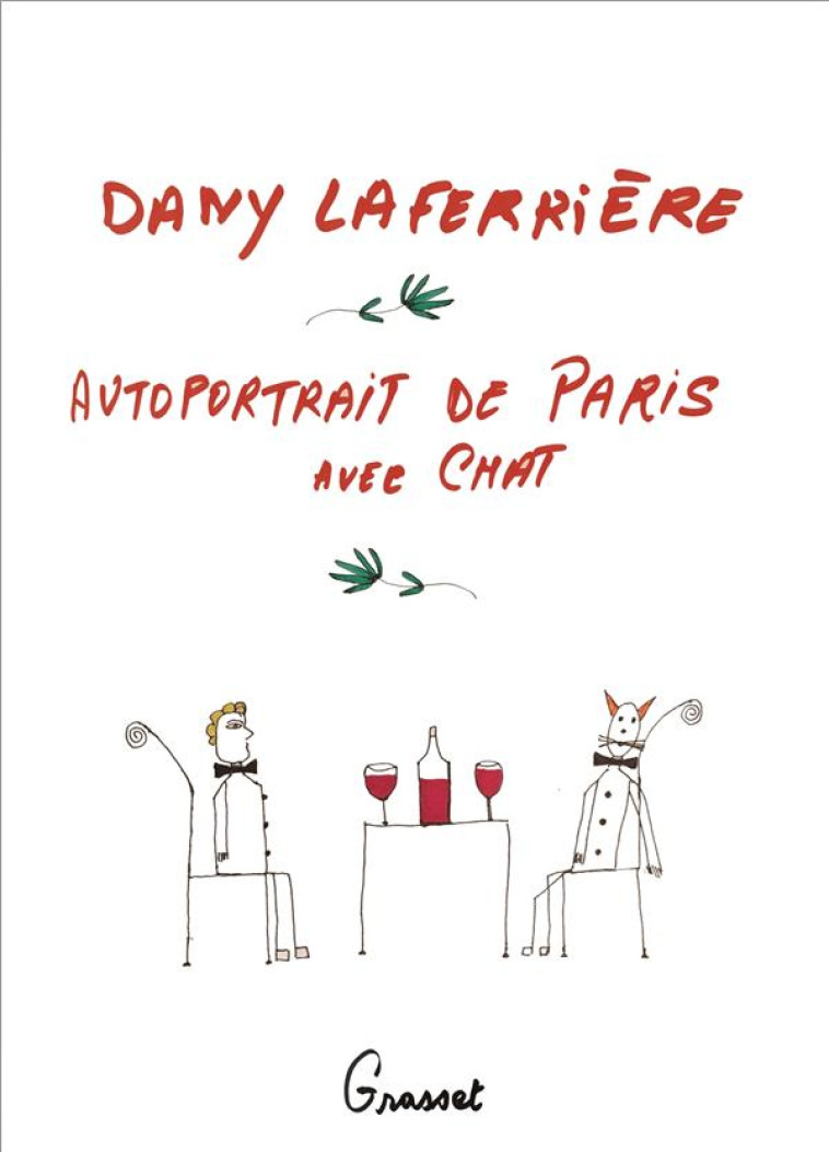 AUTOPORTRAIT DE PARIS AVEC CHAT - LAFERRIERE DANY - GRASSET