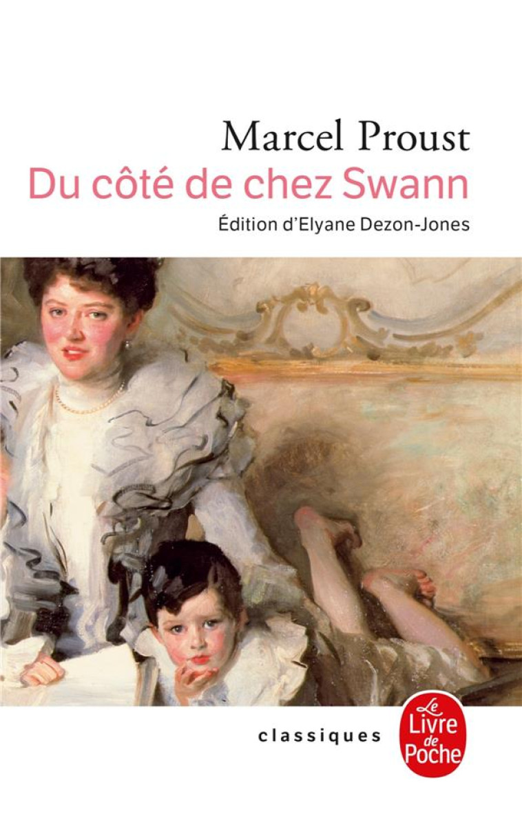 A LA RECHERCHE DU TEMPS PERDU T.1 : DU COTE DE CHEZ SWANN - PROUST MARCEL - LGF/Livre de Poche