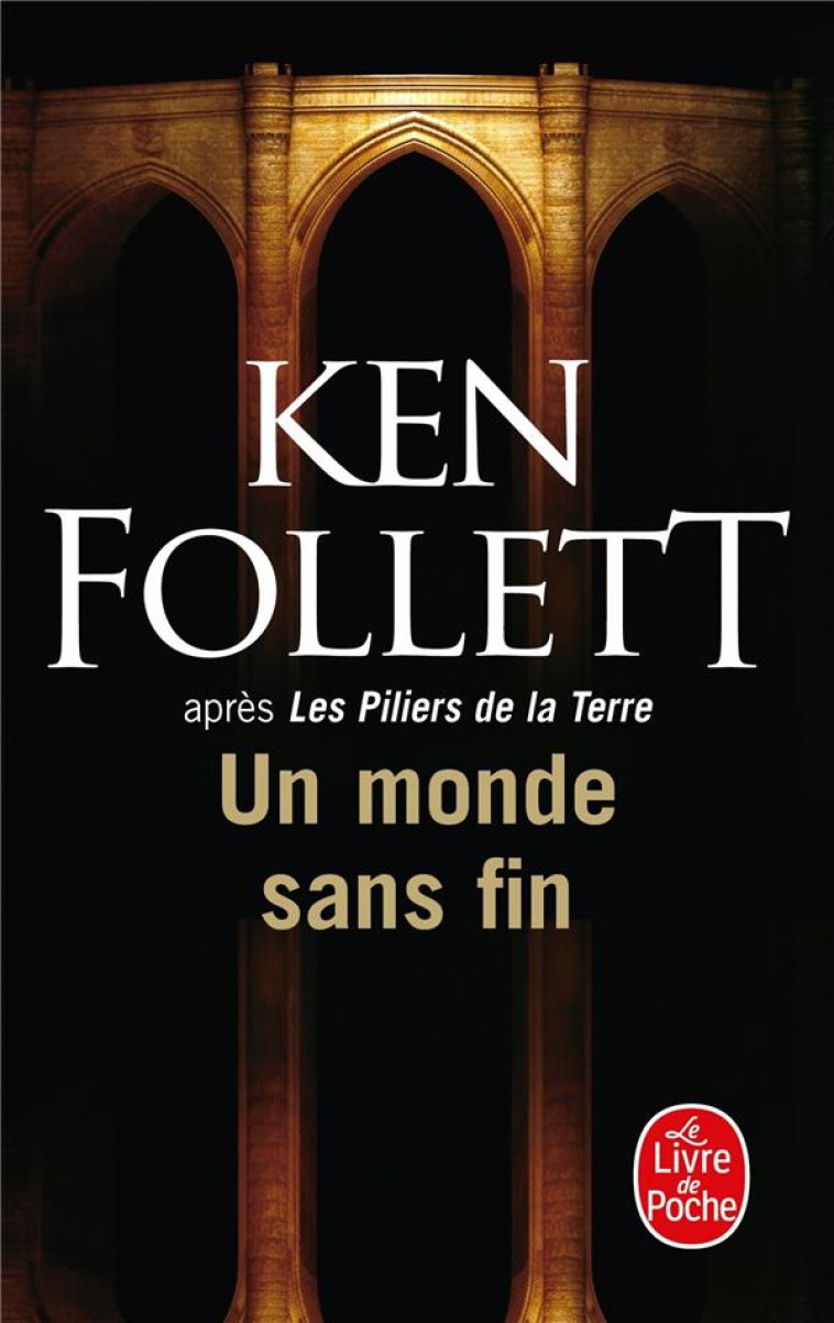 UN MONDE SANS FIN - FOLLETT KEN - LGF/Livre de Poche