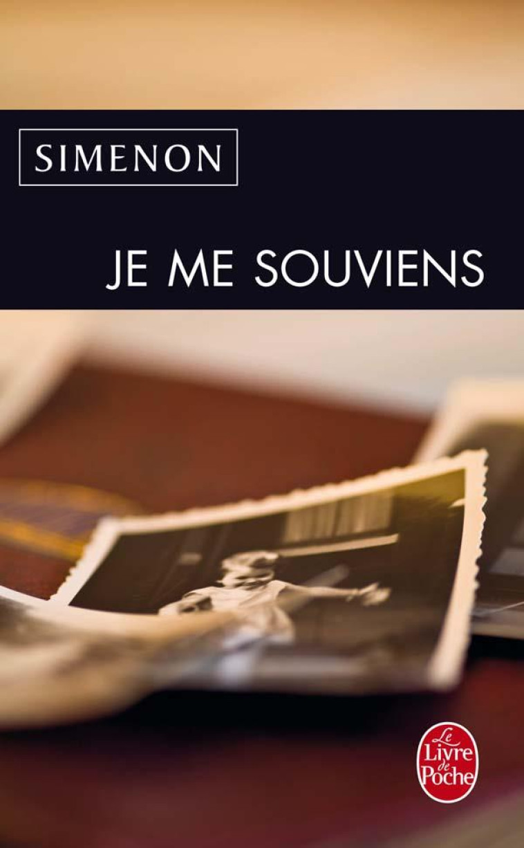 JE ME SOUVIENS - SIMENON GEORGES - LGF/Livre de Poche