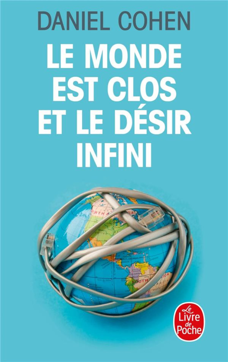 LE MONDE EST CLOS ET LE DESIR INFINI - COHEN DANIEL - Le Livre de poche