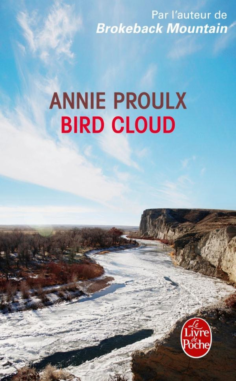 BIRD CLOUD - PROULX ANNIE - Le Livre de poche