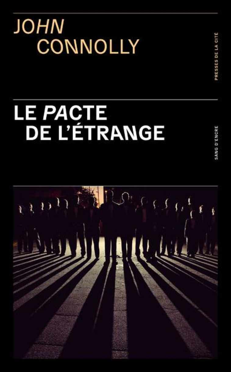 LE PACTE DE L'ETRANGE - CONNOLLY JOHN - PRESSES CITE