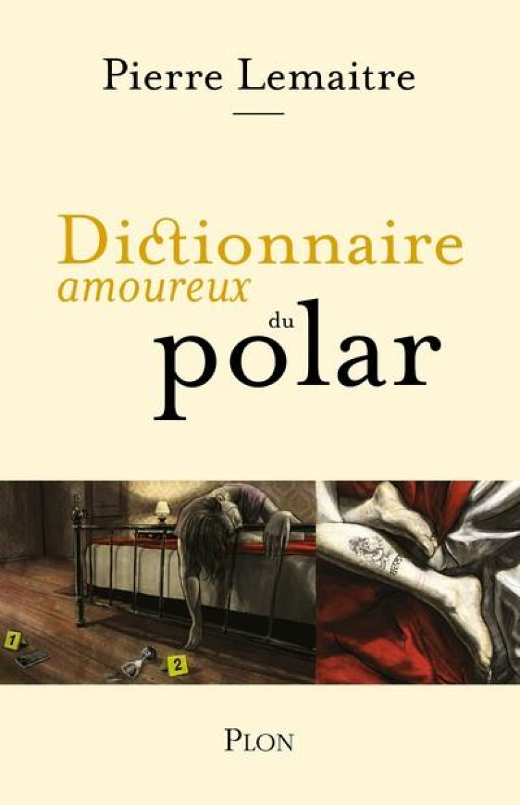 DICTIONNAIRE AMOUREUX  -  DU POLAR - LEMAITRE PIERRE - PLON