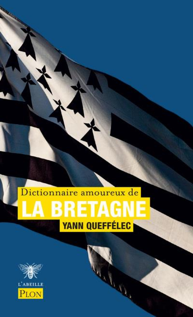 DICTIONNAIRE AMOUREUX : DICTIONNAIRE AMOUREUX DE LA BRETAGNE - QUEFFELEC/BOULDOUYRE - PLON