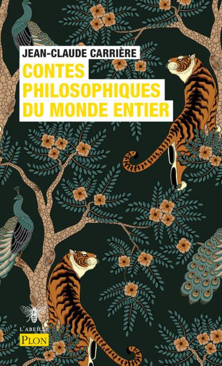 CONTES PHILOSOPHIQUES DU MONDE ENTIER - CARRIERE JEAN-CLAUDE - PLON