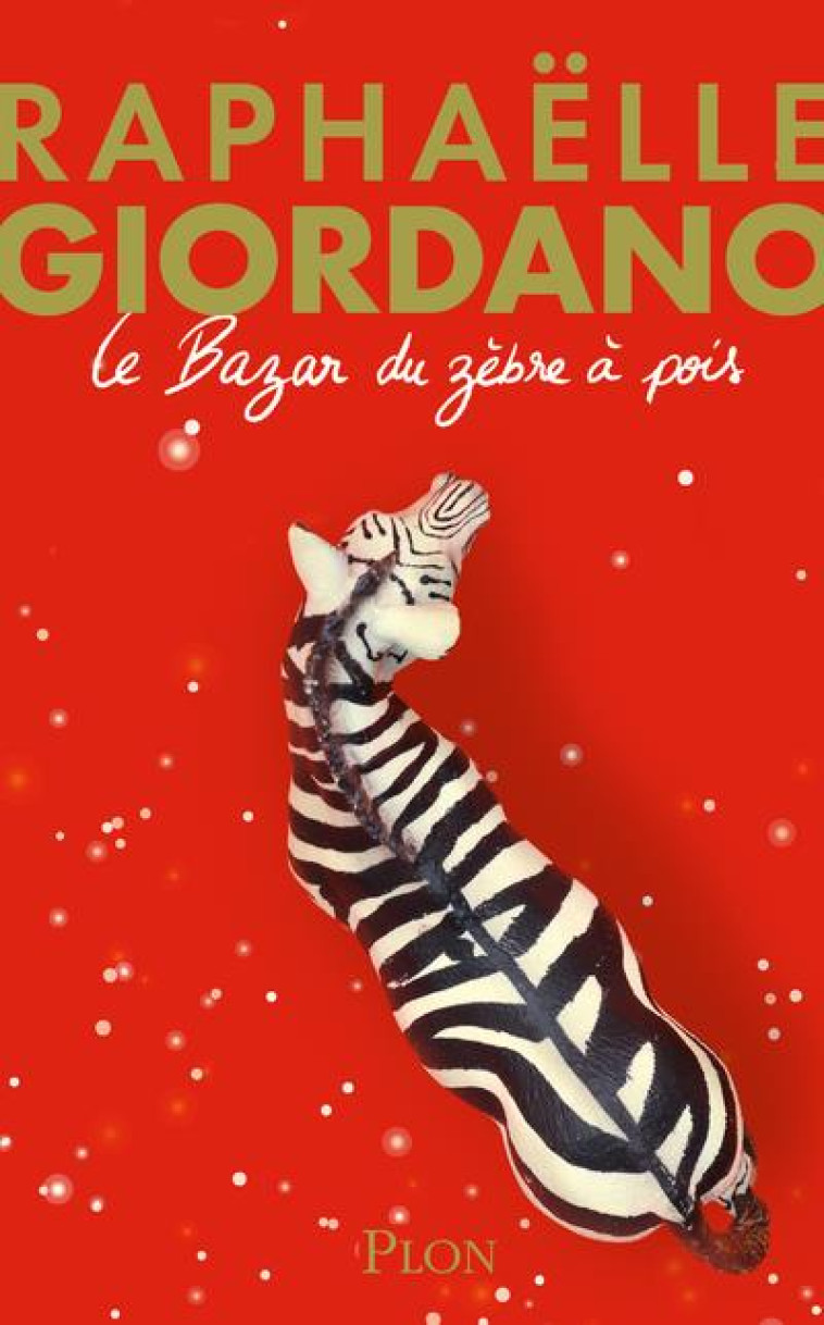 BAZAR DU ZEBRE A POIS - GIORDANO RAPHAELLE - PLON