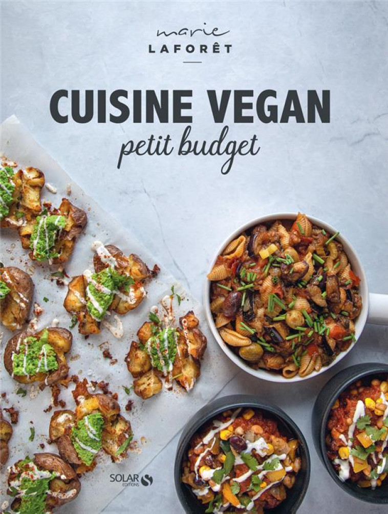 CUISINE VEGAN PETIT BUDGET - LAFORET MARIE - SOLAR