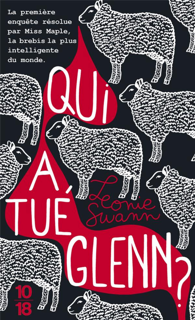 QUI A TUE GLENN ? - SWANN LEONIE - 10 X 18