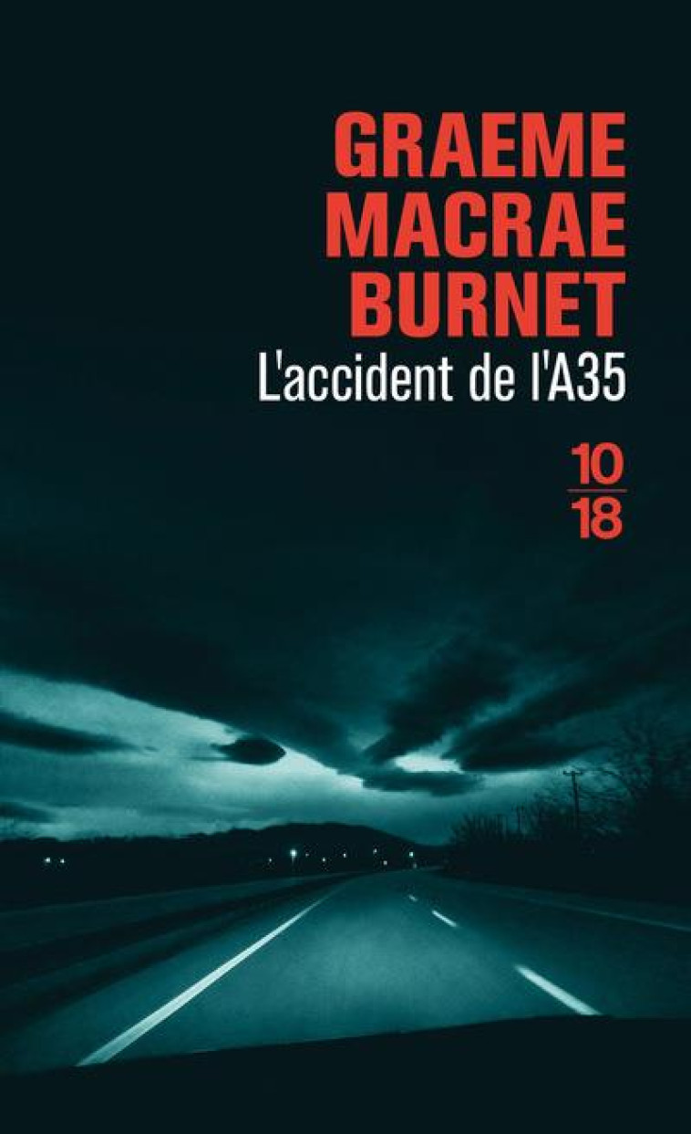 L'ACCIDENT DE L'A35 - BURNET GRAEME MACRAE - 10 X 18