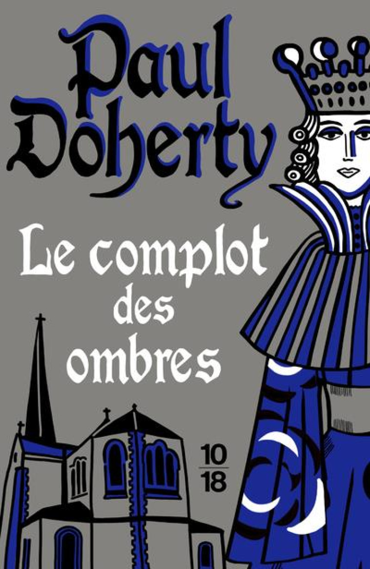 LE COMPLOT DES OMBRES - DOHERTY PAUL - 10 X 18