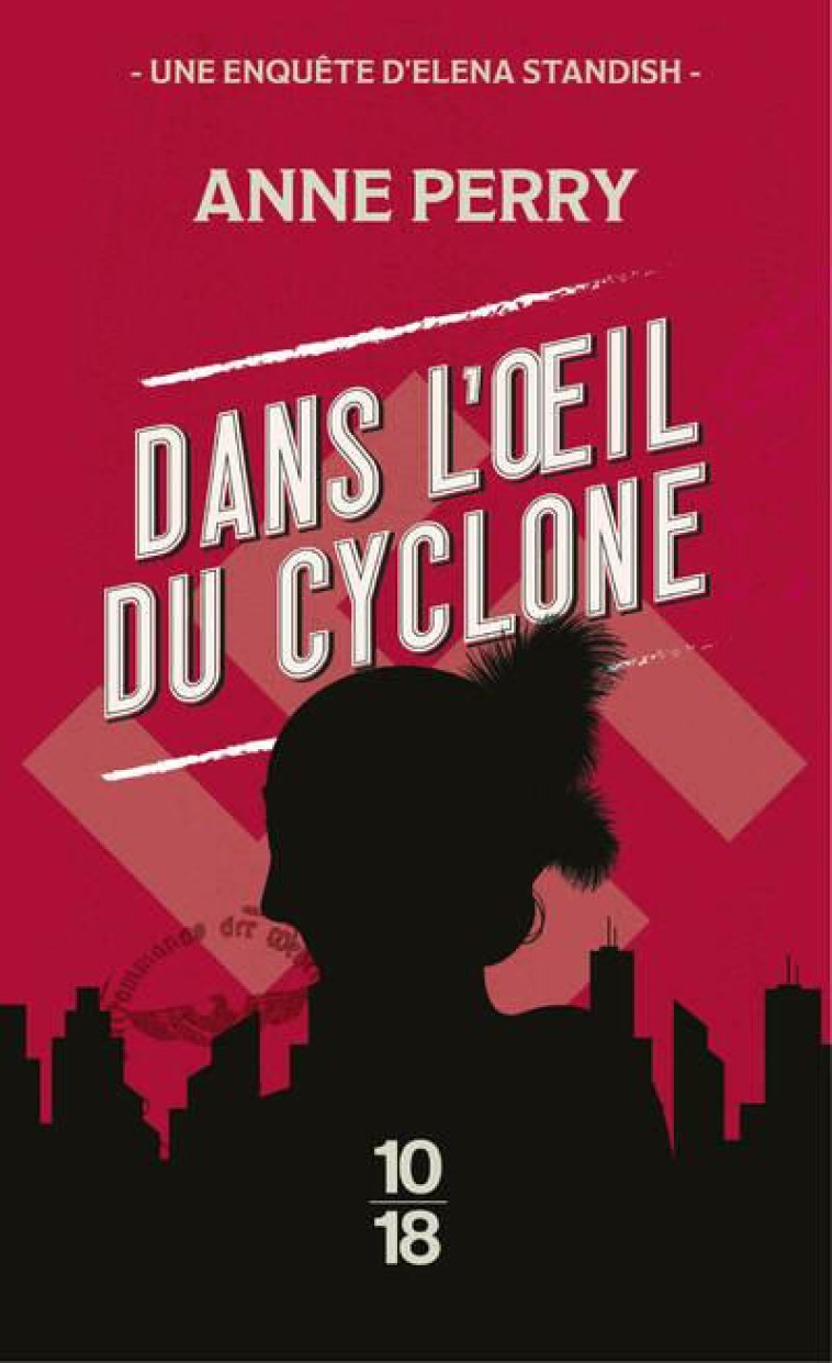 DANS L'OEIL DU CYCLONE - PERRY ANNE - 10 X 18