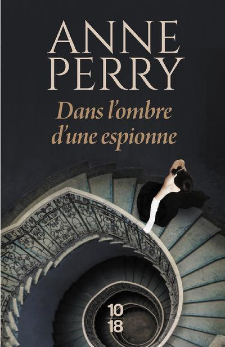 DANS L'OMBRE D'UNE ESPIONNE - PERRY ANNE - 10 X 18