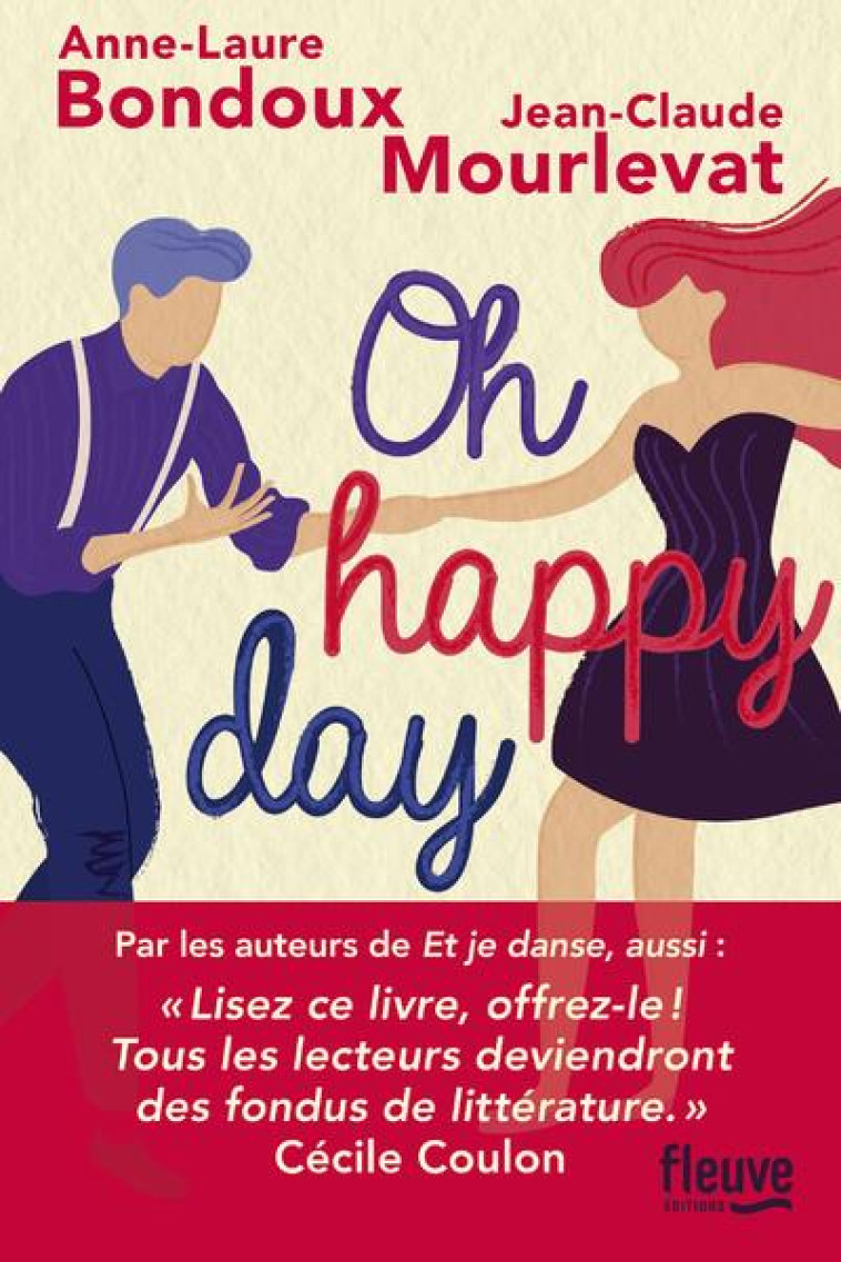 ET JE DANSE, AUSSI TOME 2 : OH HAPPY DAY - BONDOUX/MOURLEVAT - FLEUVE NOIR