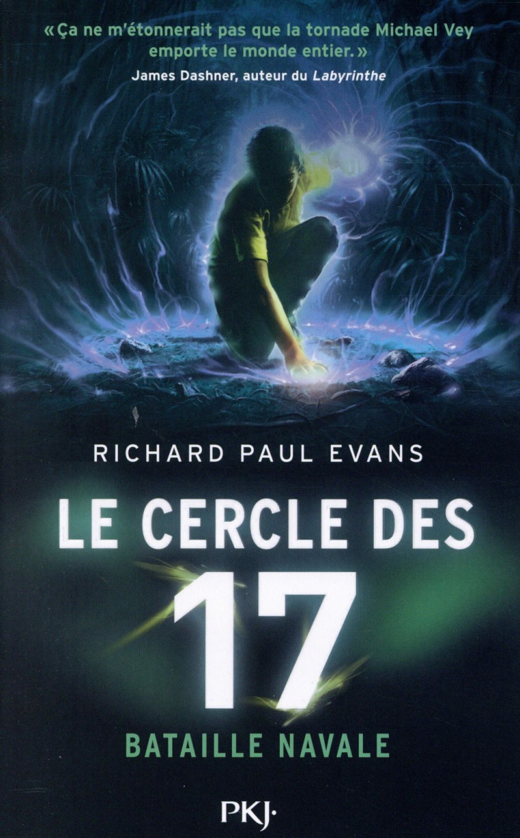 LE CERCLE DES 17 TOME 3 : BATAILLE NAVALE - EVANS RICHARD PAUL - Pocket jeunesse