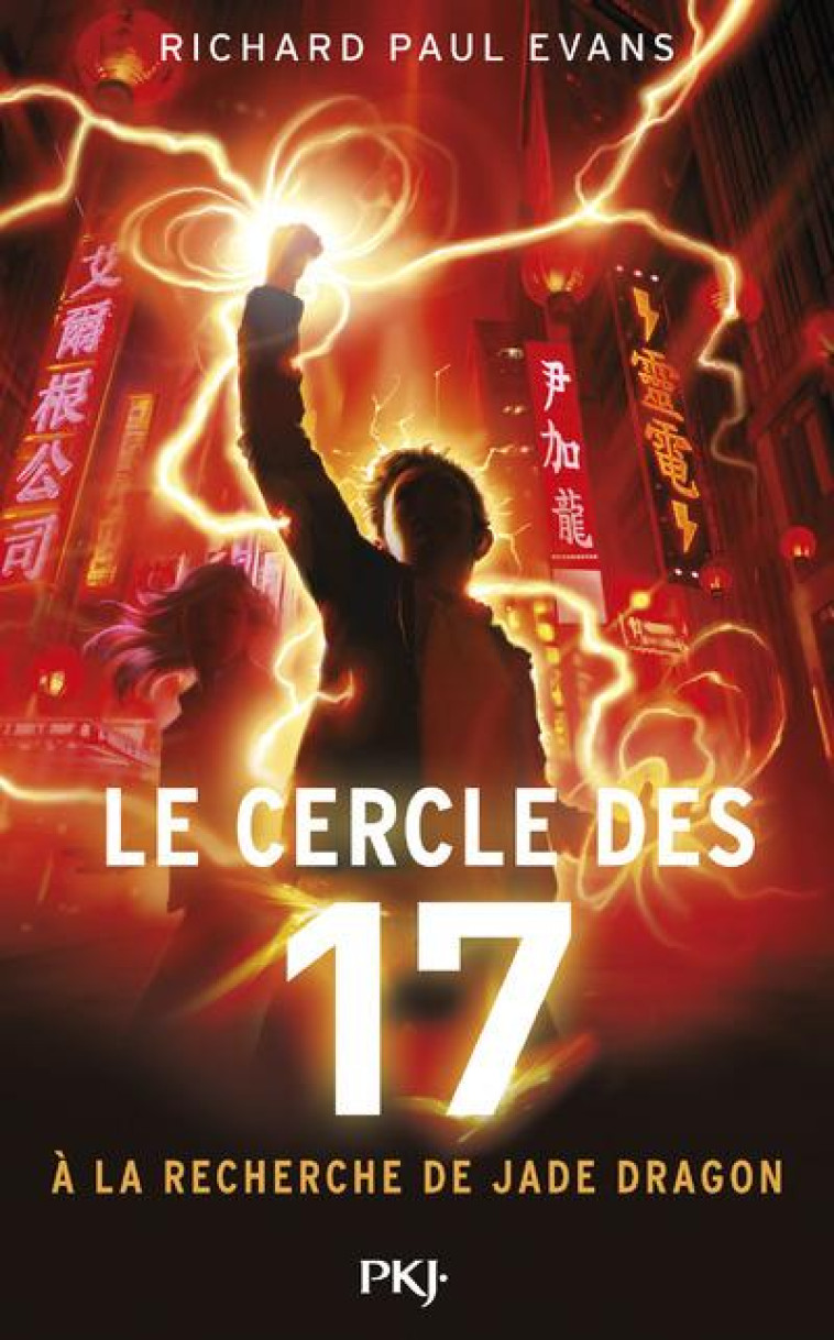 LE CERCLE DES 17 TOME 4 : A LA RECHERCHE DE JADE DRAGON - EVANS RICHARD PAUL - Pocket jeunesse