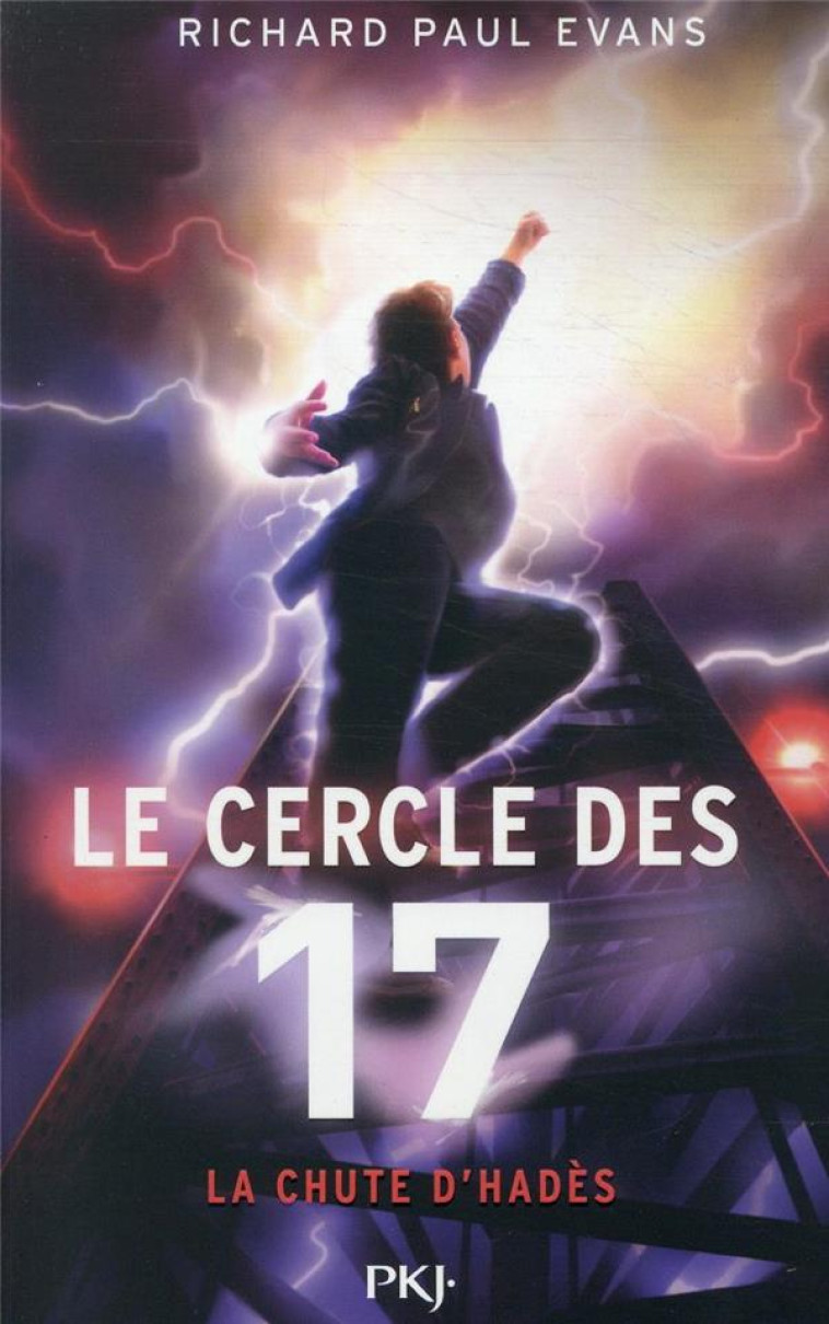 LE CERCLE DES 17 - TOME 6 LA CHUTE D'HADES - VOL06 - EVANS RICHARD PAUL - Pocket jeunesse