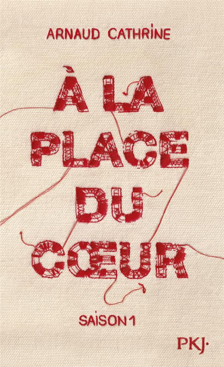 A LA PLACE DU COEUR - SAISON 1 - CATHRINE ARNAUD - POCKET