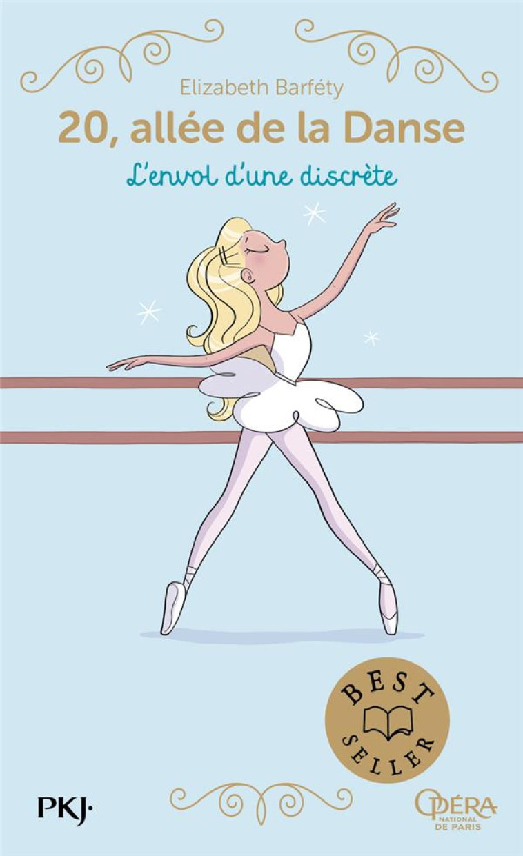 20, ALLEE DE LA DANSE - SAISON 1 TOME 5 : L'ENVOL D'UNE DISCRETE - BARFETY/FOUTRIER - POCKET