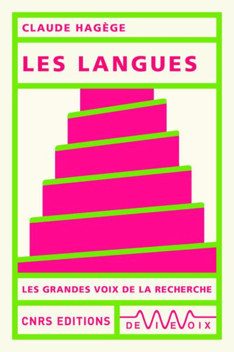 LES LANGUES - HAGEGE CLAUDE - CNRS