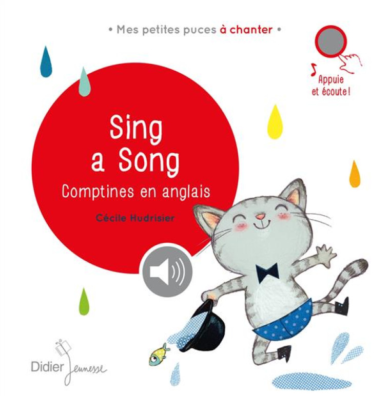 SING A SONG - COMPTINES EN ANGLAIS - HUDRISIER CECILE - Didier Jeunesse