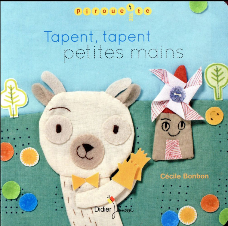 TAPENT, TAPENT PETITES MAINS - BONBON CECILE - Didier Jeunesse