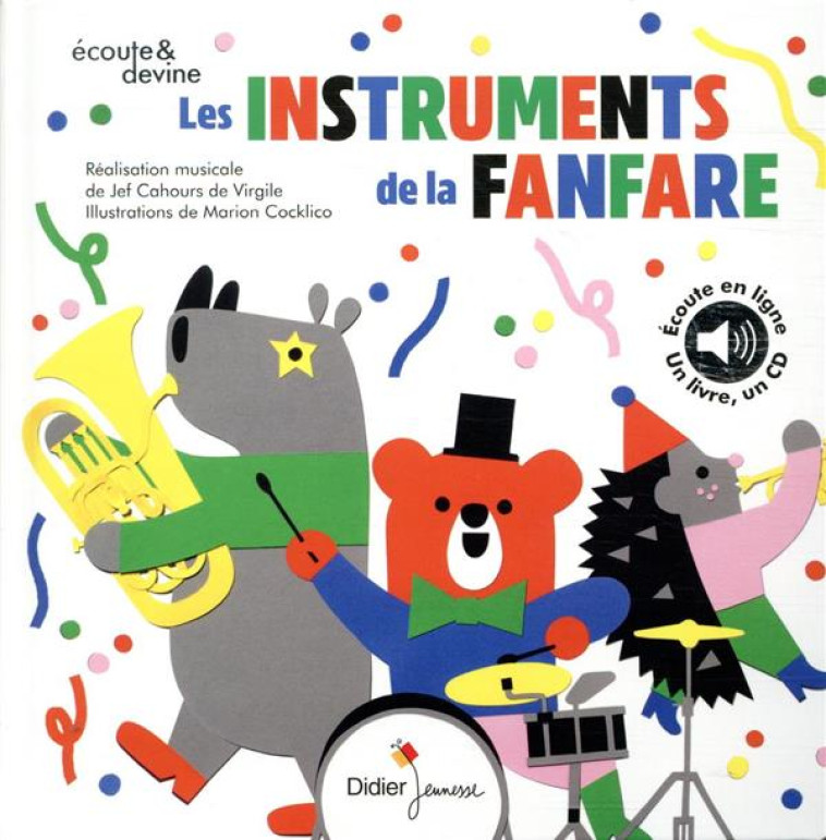 LES INSTRUMENTS DE LA FANFARE - CAHOURS - DIDIER