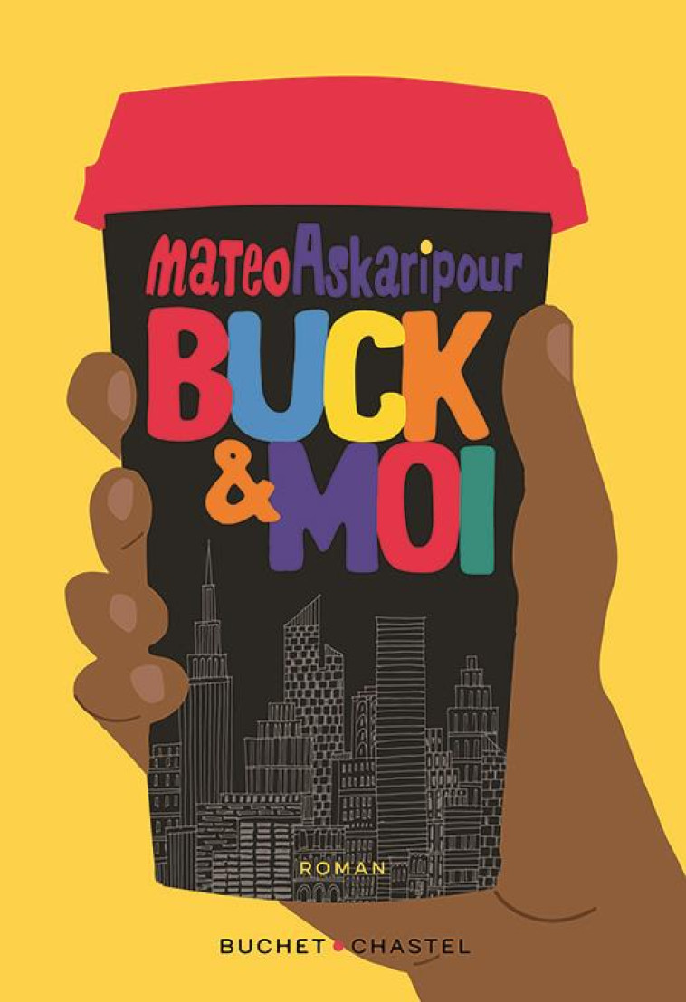 BUCK et MOI - ASKARIPOUR MATEO - BUCHET CHASTEL