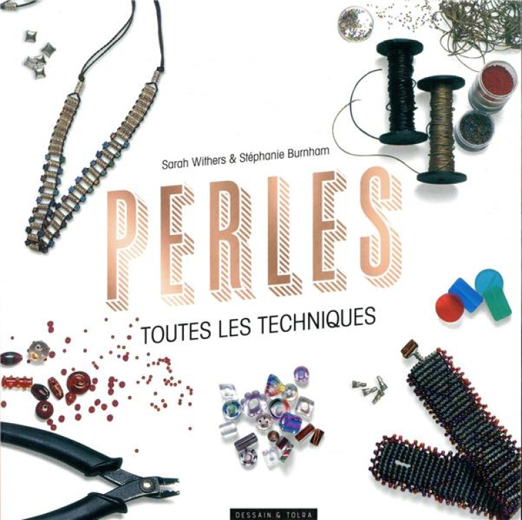 PERLES , TOUTES LES TECHNIQUES - XXX - PU SEPTENTRION