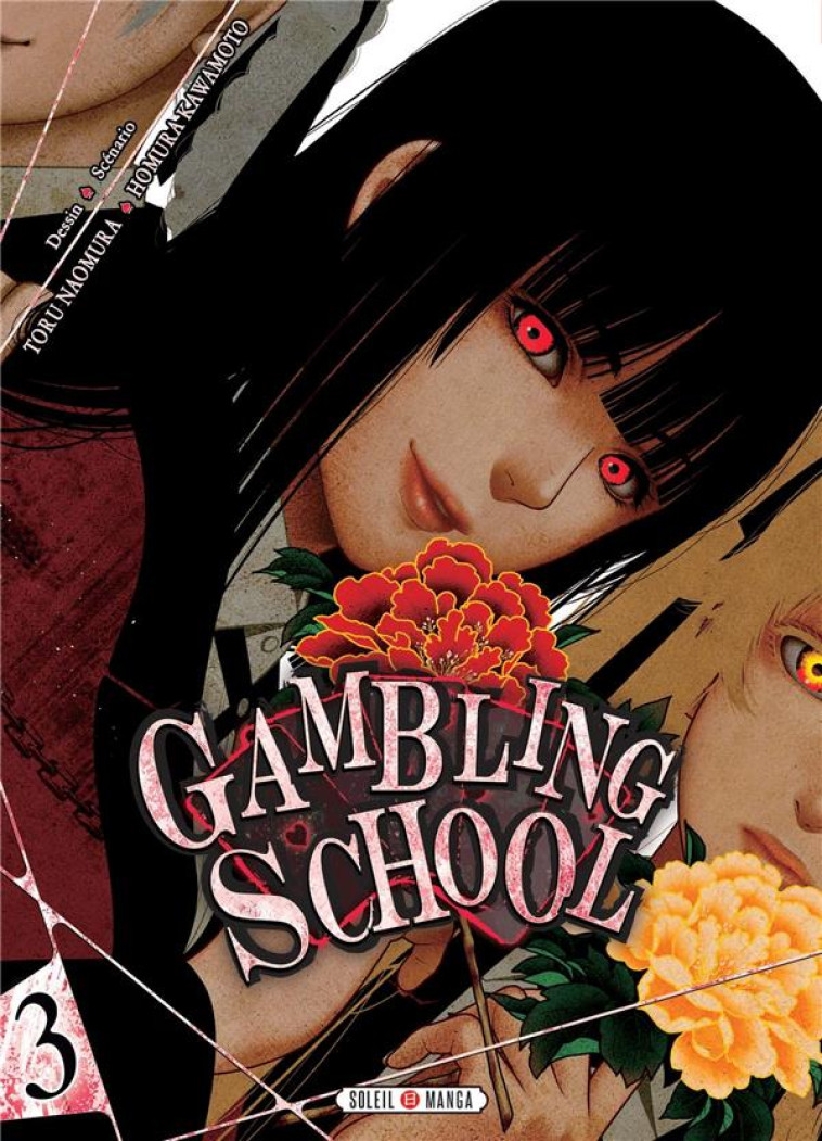 GAMBLING SCHOOL TOME 3 - KAWAMOTO/NAOMURA - Soleil