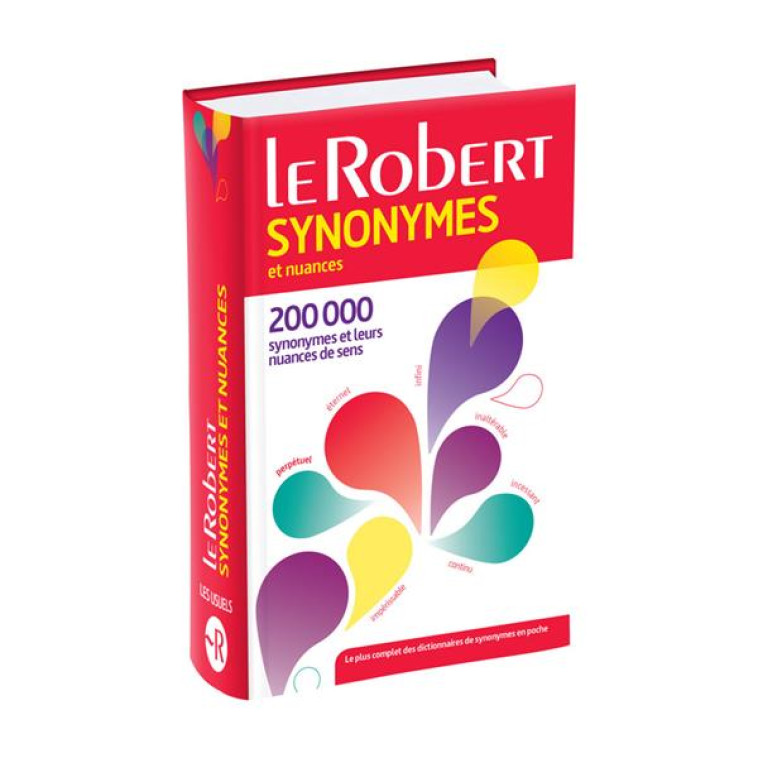 DICTIONNAIRE LE ROBERT SYNONYMES ET NUANCES (EDITION 2015) - COLLECTIF - Le Robert