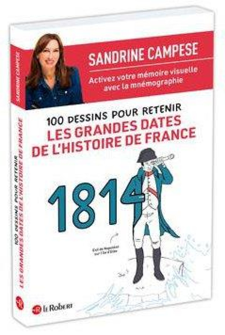 100 DESSINS POUR RETENIR LES GRANDES DATES DE L'HISTOIRE DE FRANCE - CAMPESE/RECH - LE ROBERT