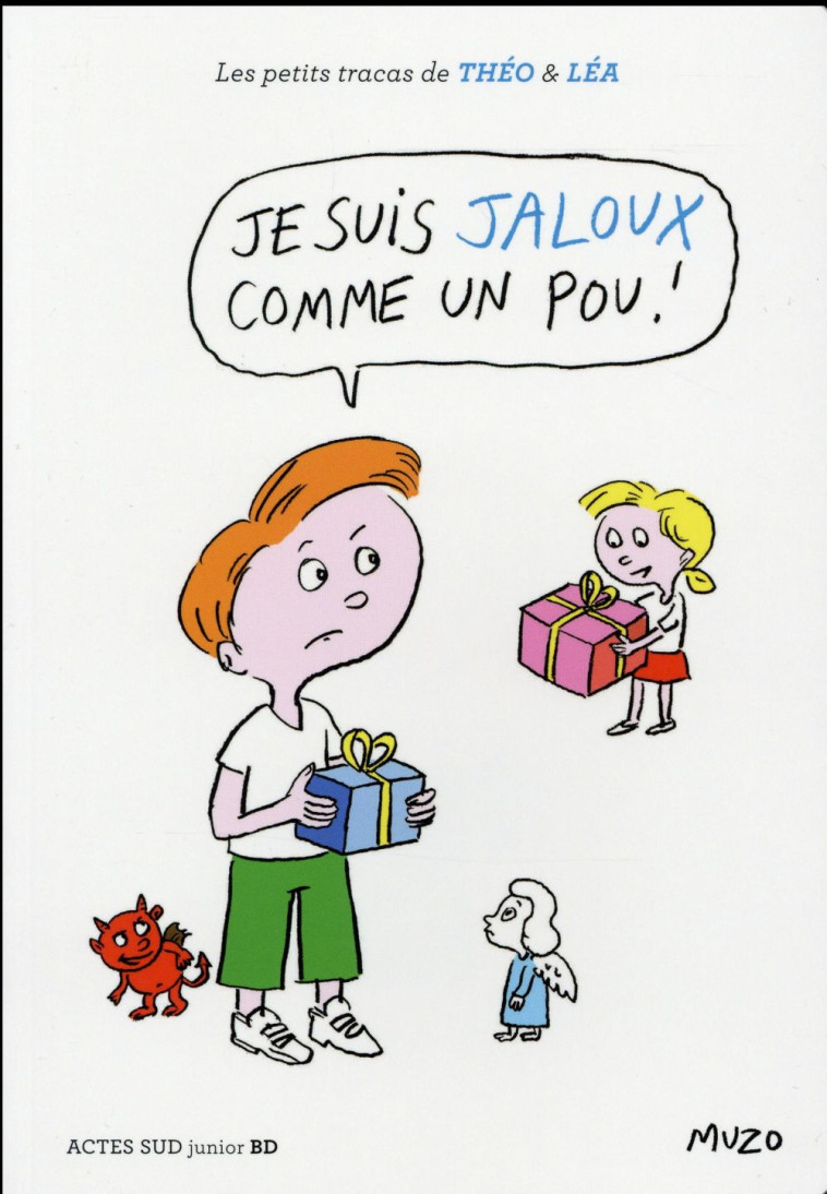 JE SUIS JALOUX COMME UN POU ! - MUZO - Actes Sud junior