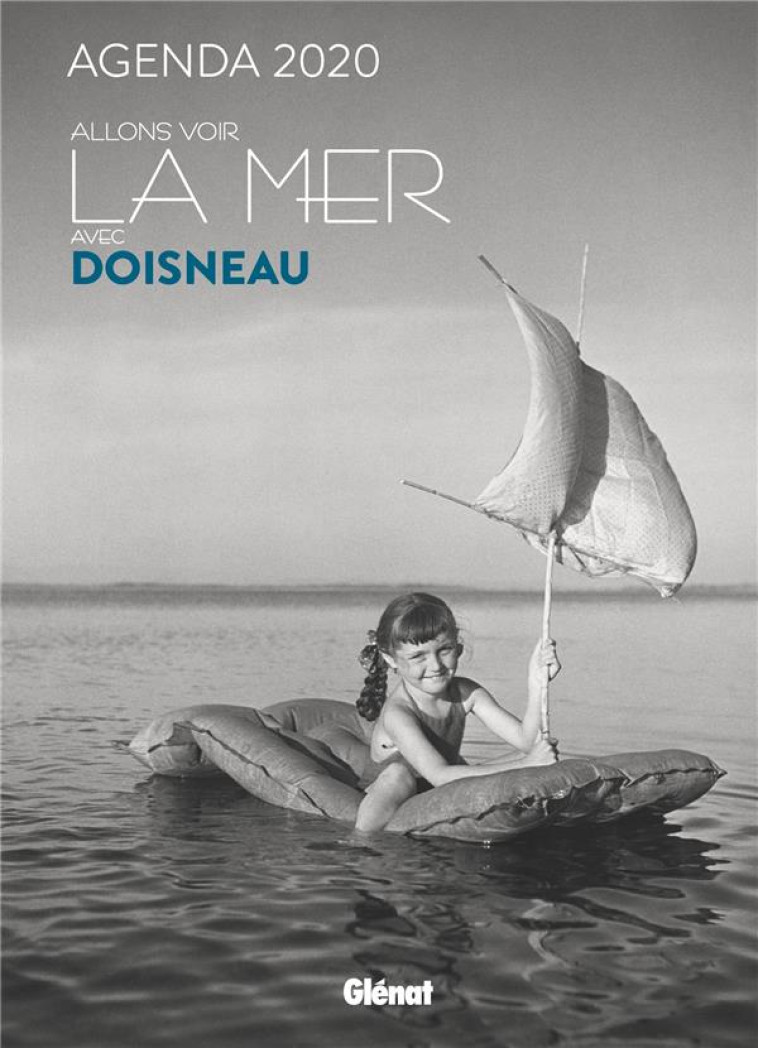 ALLONS VOIR LA MER AVEC DOISNEAU  -  AGENDA (EDITION 2020) - MESLEM ANGELINA - NC